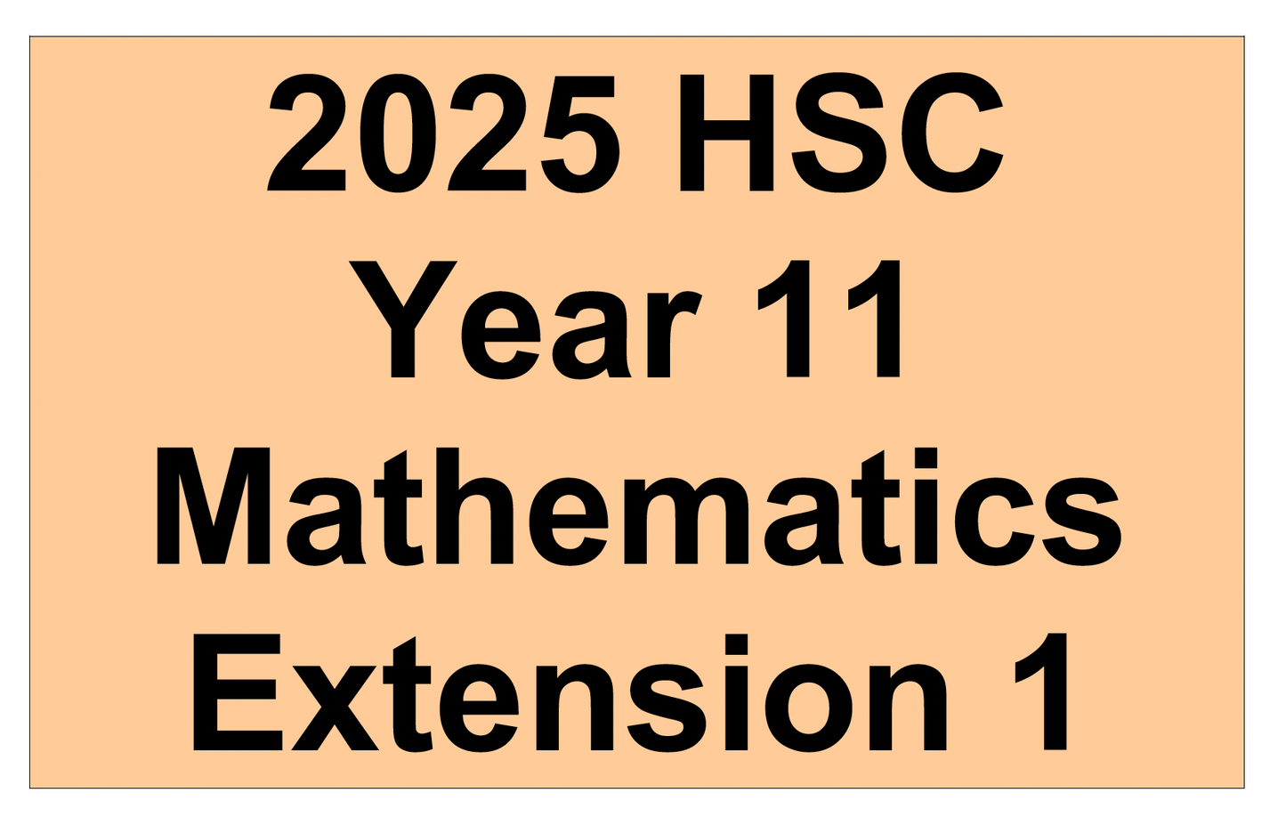 NSW HSC Year 11 Mathematics Extension 1 - Trial Examination