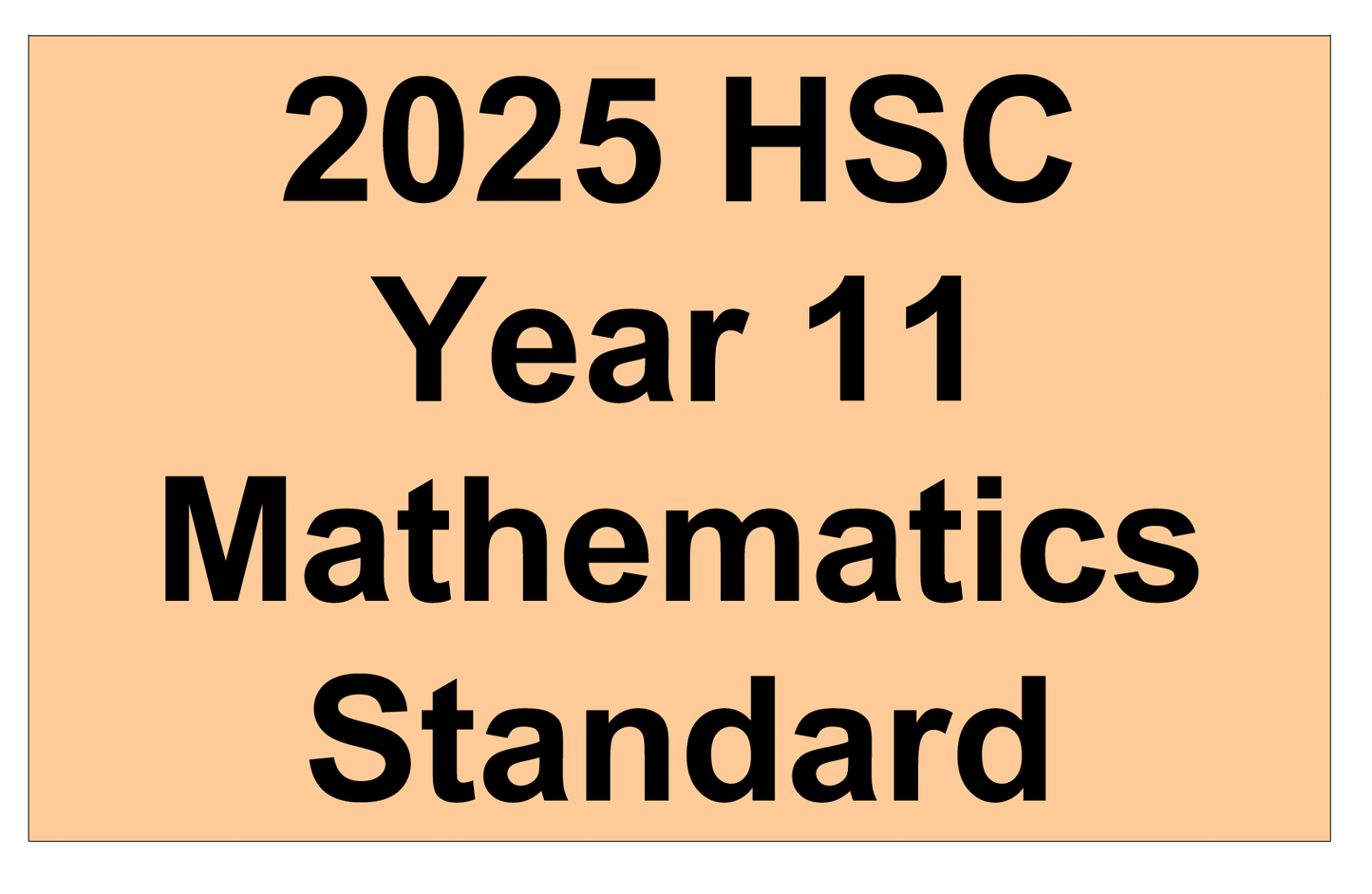 NSW HSC Year 11 Mathematics Standard - Trial Examination