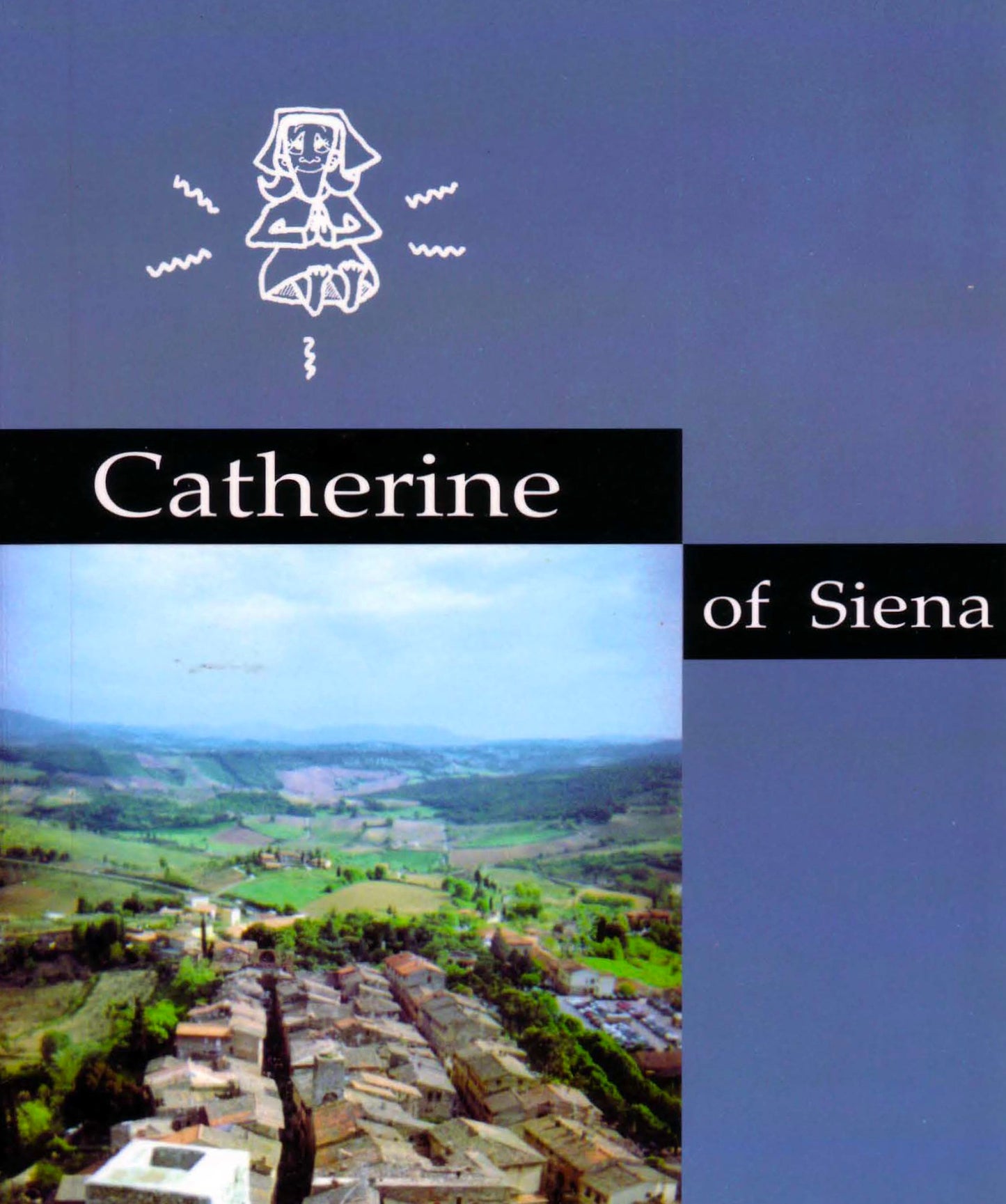 Catherine of Siena: A Short Biography with Student Activities