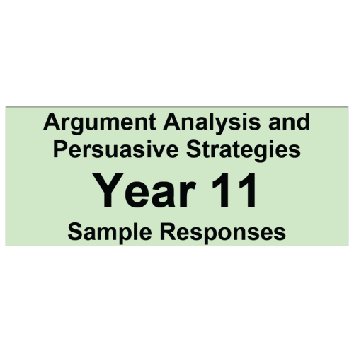Argument Analysis and Persuasive Strategies Year 11
