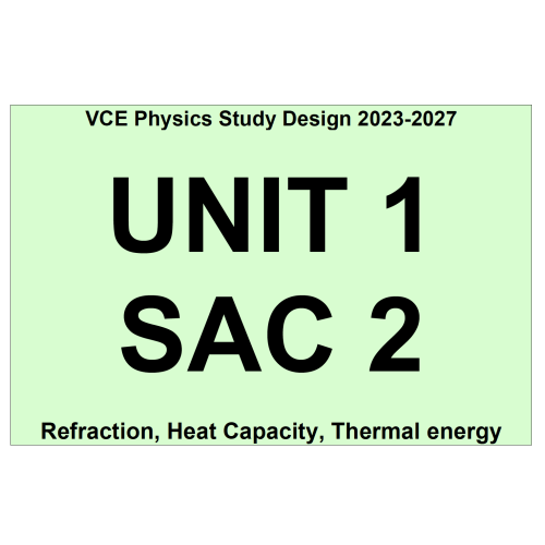 2023-2027 VCE Physics - Unit 1 School Assessed Coursework