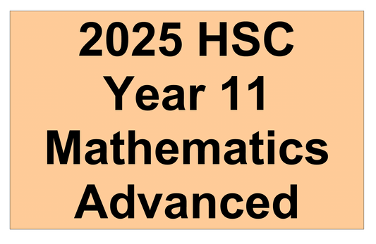 NSW HSC Year 11 Mathematics Advanced - Trial Examination