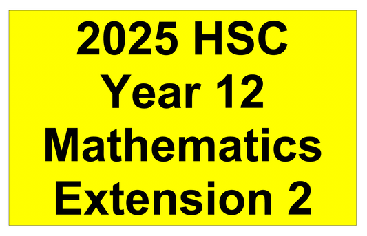 NSW HSC Year 12 Mathematics Extension 2 - Trial Examination