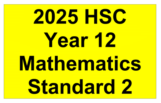 NSW HSC Year 12 Mathematics Standard 2 - Trial Examination